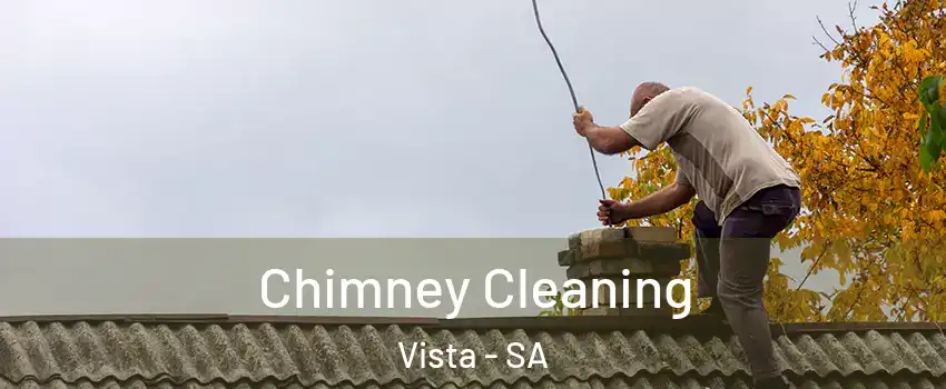  Chimney Cleaning Vista - SA