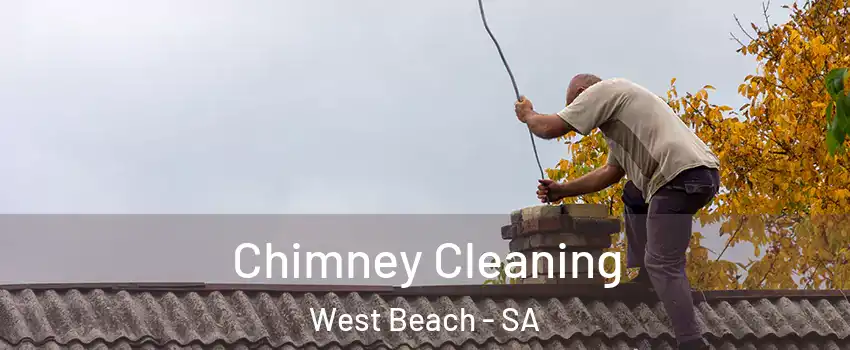  Chimney Cleaning West Beach - SA