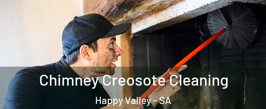 Chimney Creosote Cleaning Happy Valley - SA