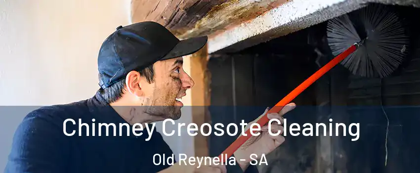 Chimney Creosote Cleaning Old Reynella - SA