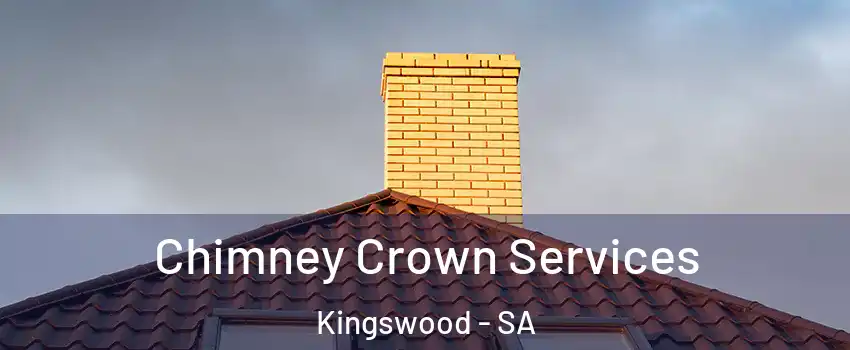 Chimney Crown Services Kingswood - SA