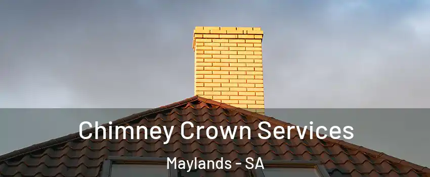  Chimney Crown Services Maylands - SA
