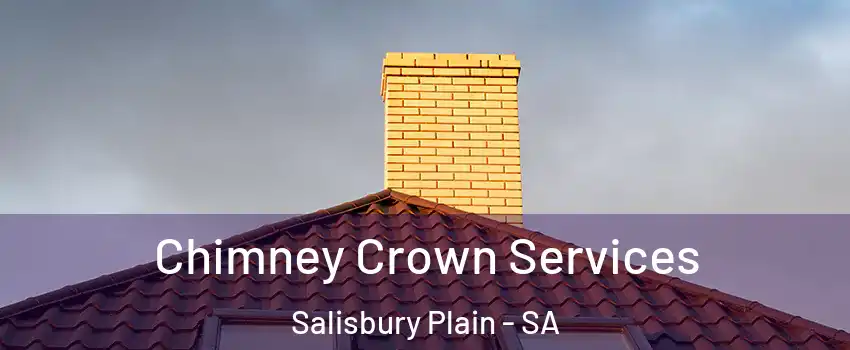  Chimney Crown Services Salisbury Plain - SA
