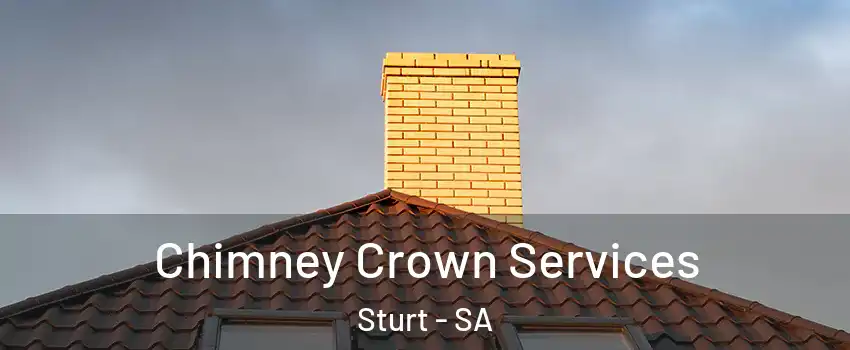 Chimney Crown Services Sturt - SA