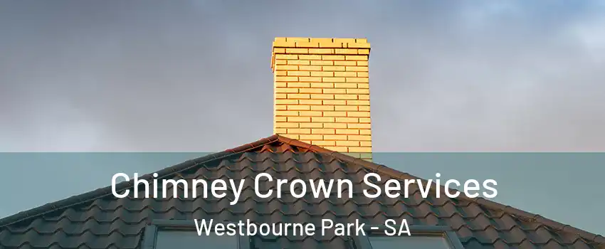  Chimney Crown Services Westbourne Park - SA
