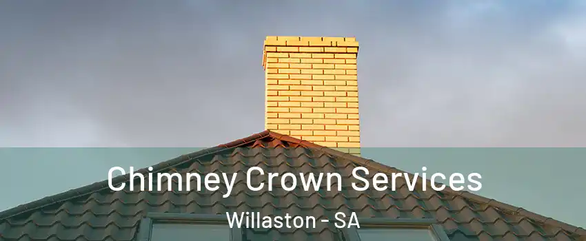  Chimney Crown Services Willaston - SA