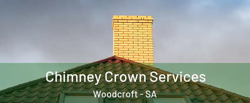  Chimney Crown Services Woodcroft - SA