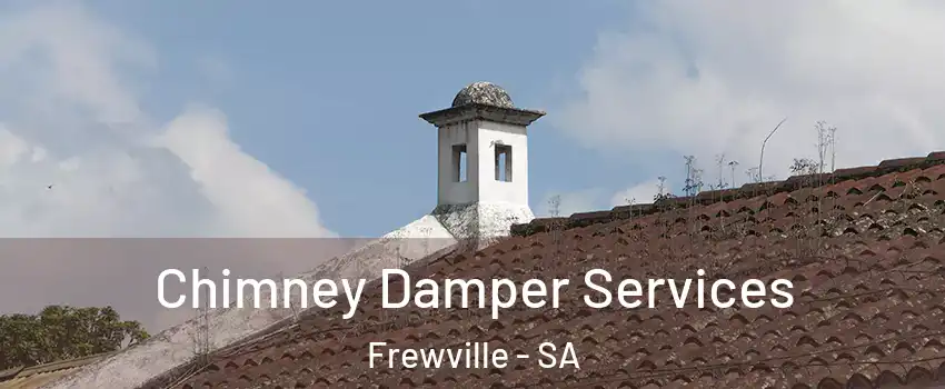 Chimney Damper Services Frewville - SA