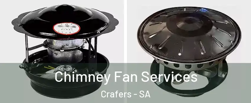 Chimney Fan Services Crafers - SA