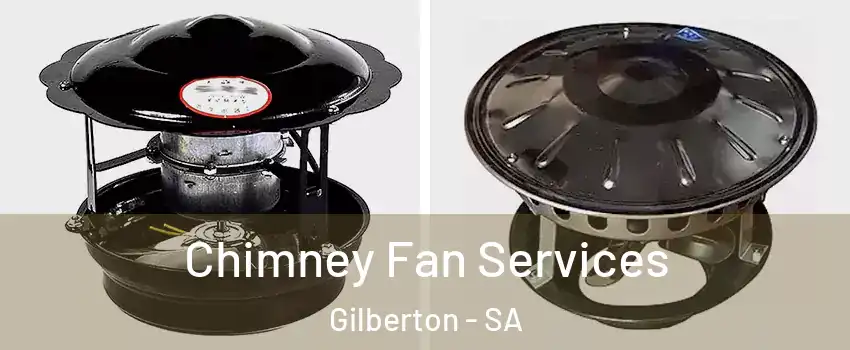  Chimney Fan Services Gilberton - SA