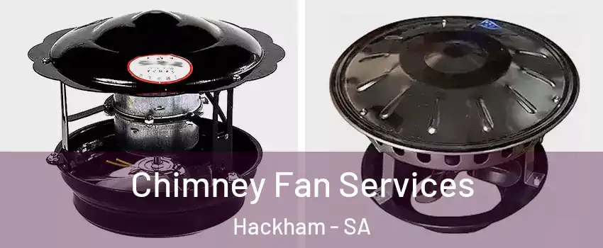 Chimney Fan Services Hackham - SA