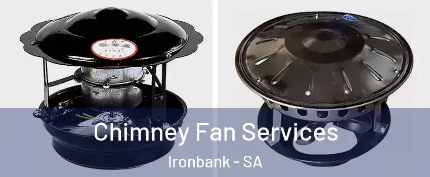  Chimney Fan Services Ironbank - SA