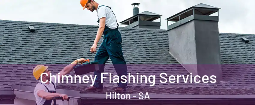 Chimney Flashing Services Hilton - SA