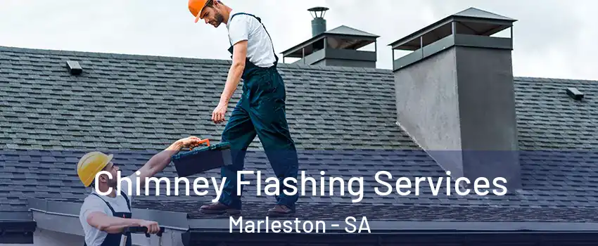  Chimney Flashing Services Marleston - SA