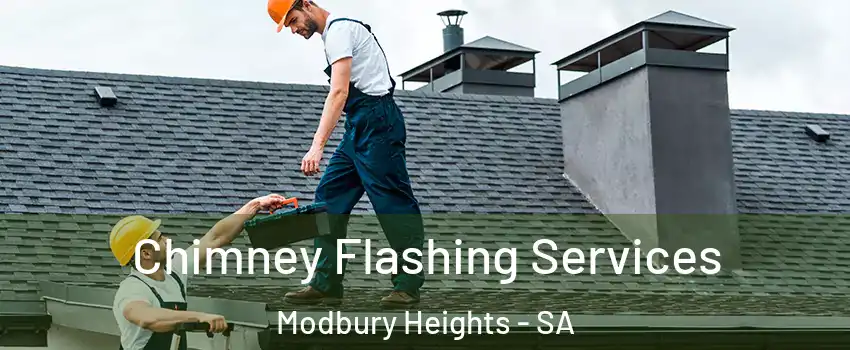  Chimney Flashing Services Modbury Heights - SA