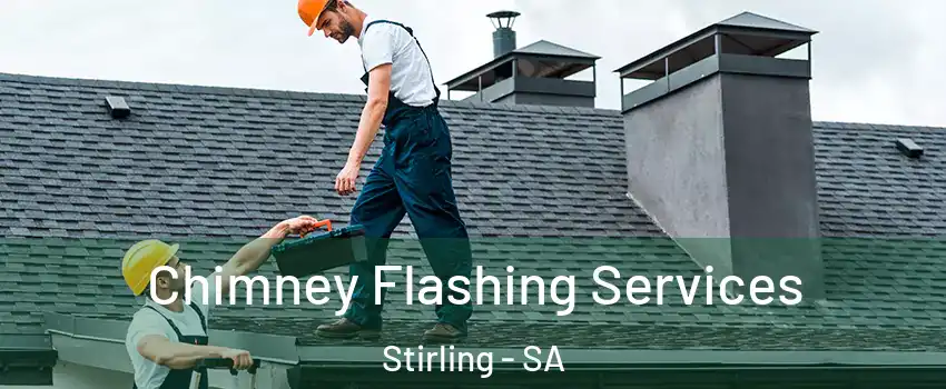  Chimney Flashing Services Stirling - SA