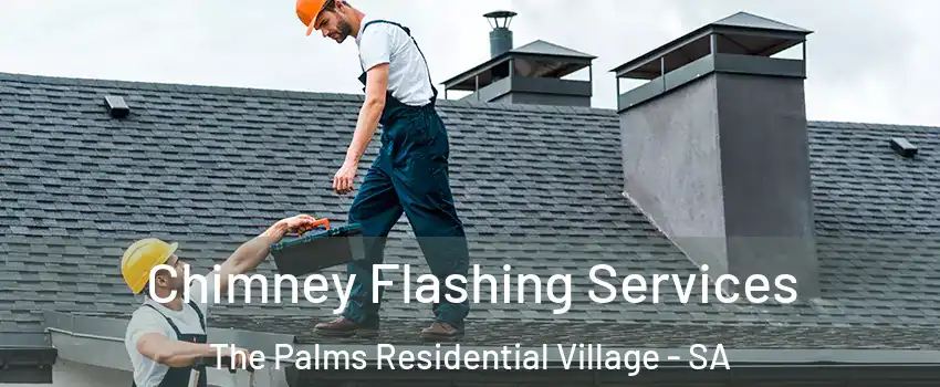  Chimney Flashing Services The Palms Residential Village - SA