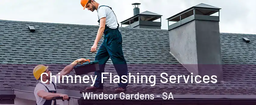  Chimney Flashing Services Windsor Gardens - SA