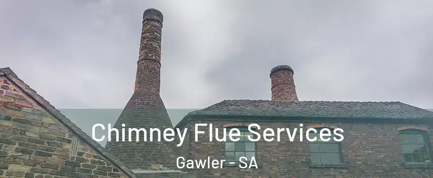 Chimney Flue Services Gawler - SA