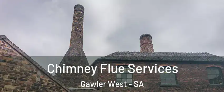 Chimney Flue Services Gawler West - SA