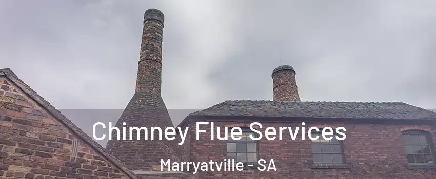 Chimney Flue Services Marryatville - SA