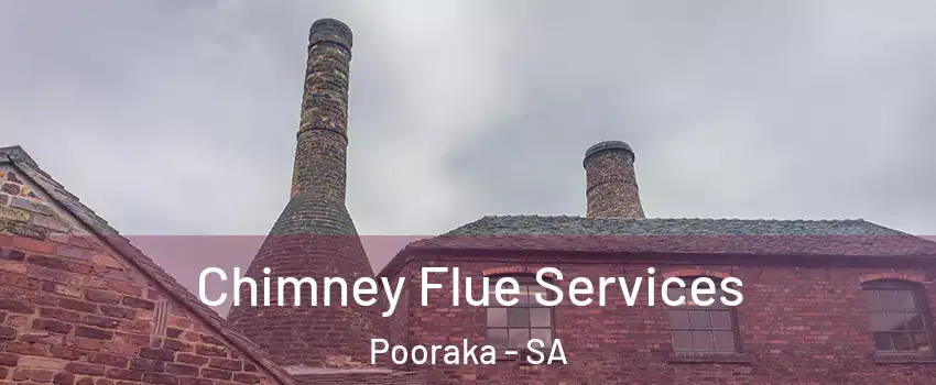  Chimney Flue Services Pooraka - SA
