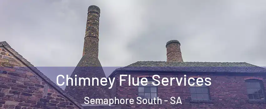  Chimney Flue Services Semaphore South - SA
