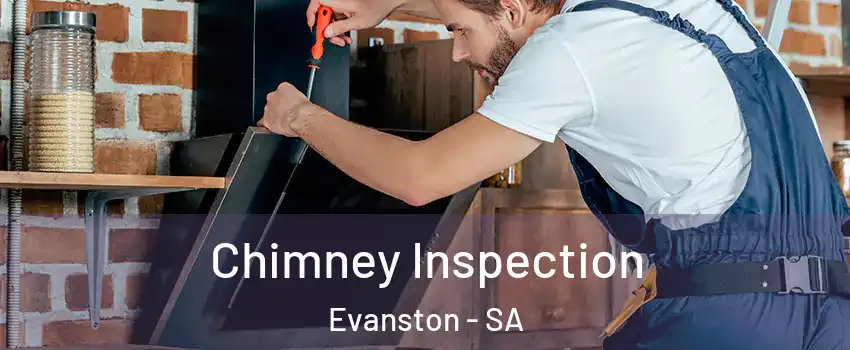 Chimney Inspection Evanston - SA