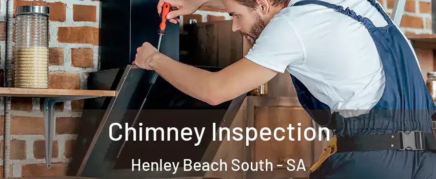 Chimney Inspection Henley Beach South - SA