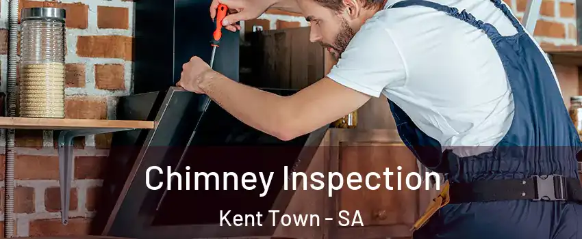  Chimney Inspection Kent Town - SA