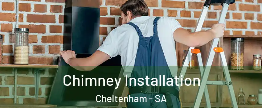 Chimney Installation Cheltenham - SA