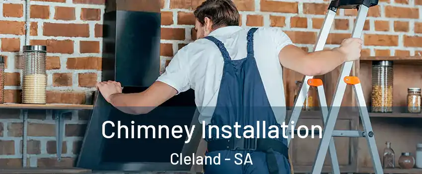 Chimney Installation Cleland - SA