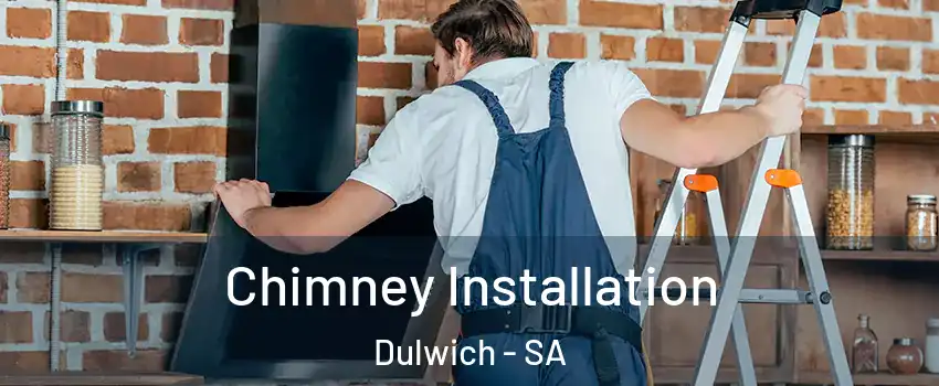 Chimney Installation Dulwich - SA