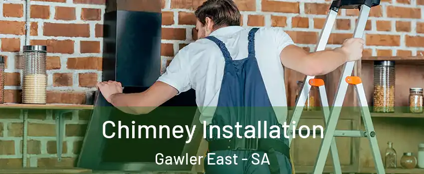 Chimney Installation Gawler East - SA