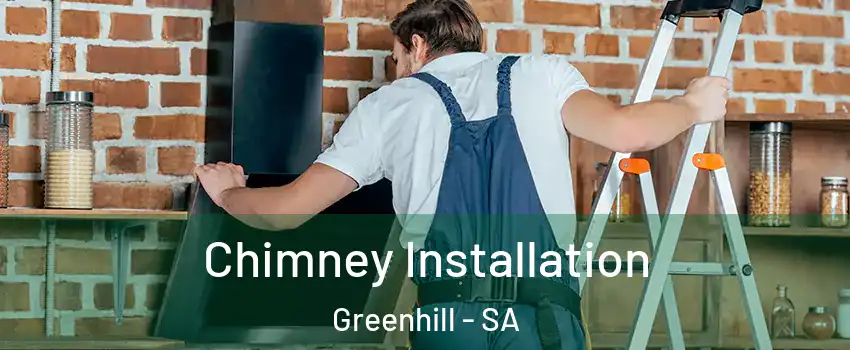 Chimney Installation Greenhill - SA