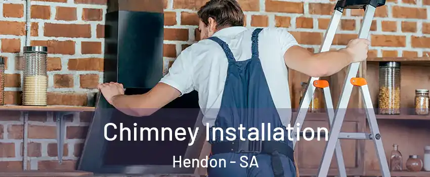 Chimney Installation Hendon - SA