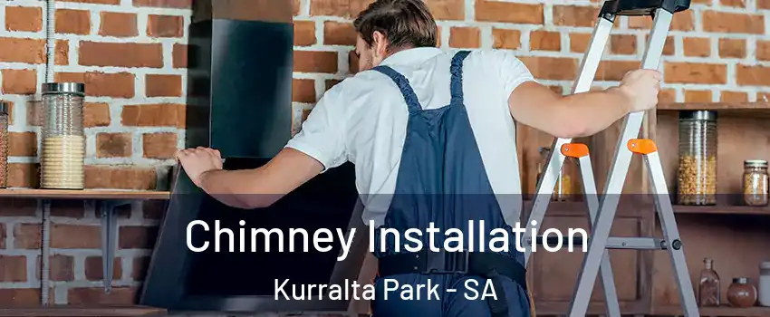  Chimney Installation Kurralta Park - SA