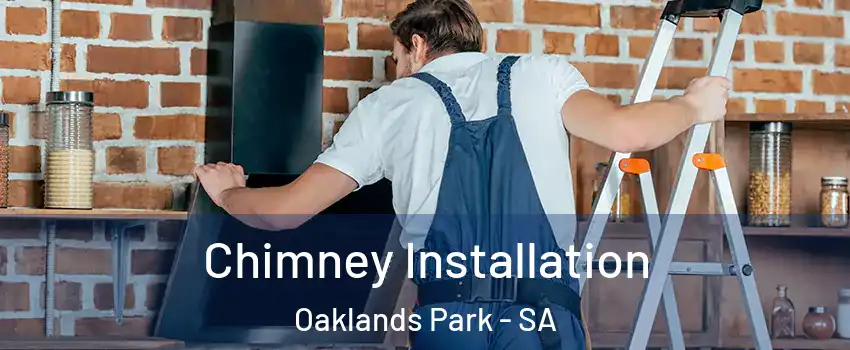  Chimney Installation Oaklands Park - SA
