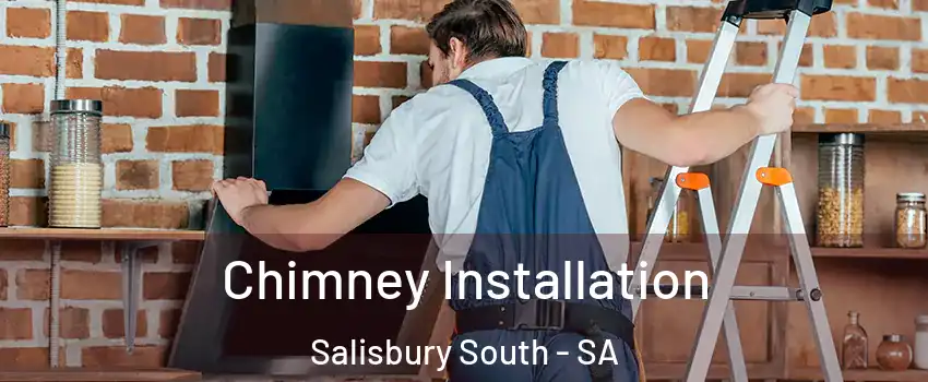  Chimney Installation Salisbury South - SA