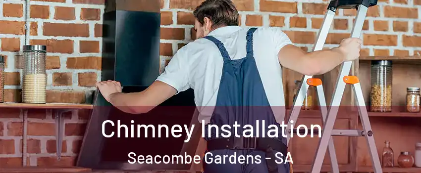  Chimney Installation Seacombe Gardens - SA