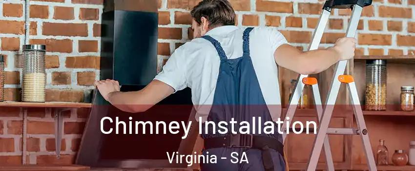 Chimney Installation Virginia - SA