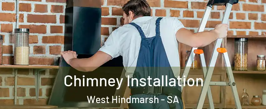  Chimney Installation West Hindmarsh - SA