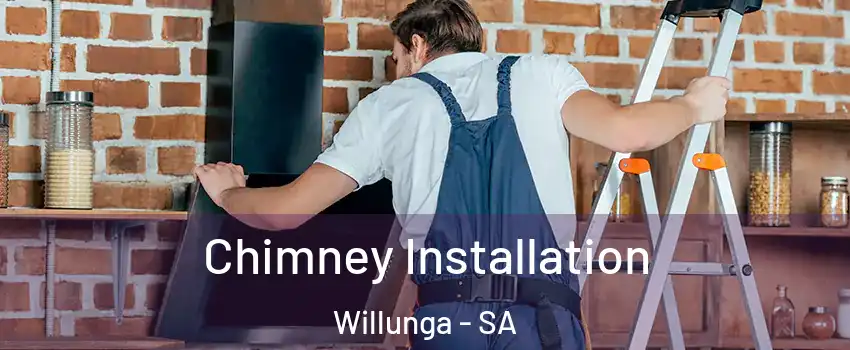  Chimney Installation Willunga - SA