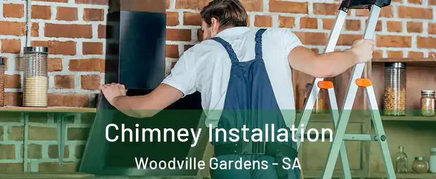  Chimney Installation Woodville Gardens - SA