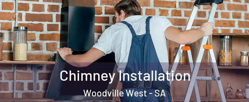  Chimney Installation Woodville West - SA