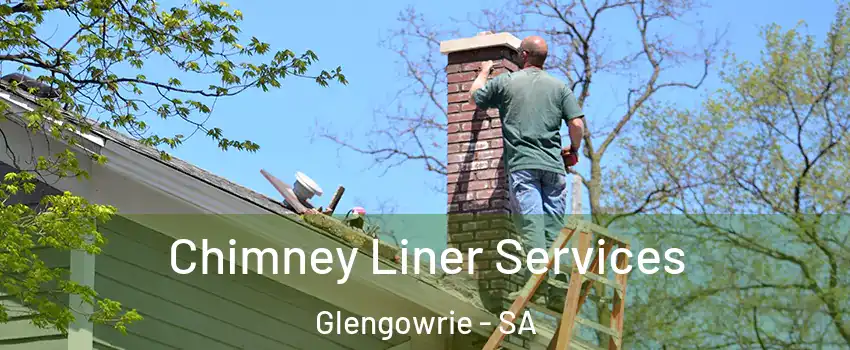 Chimney Liner Services Glengowrie - SA