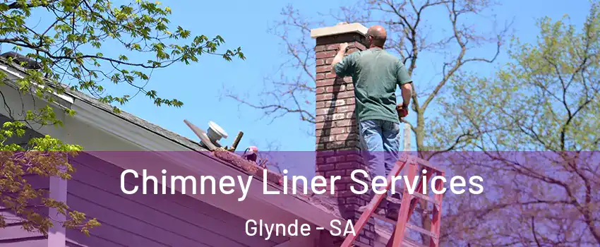 Chimney Liner Services Glynde - SA