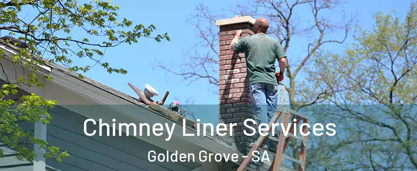 Chimney Liner Services Golden Grove - SA