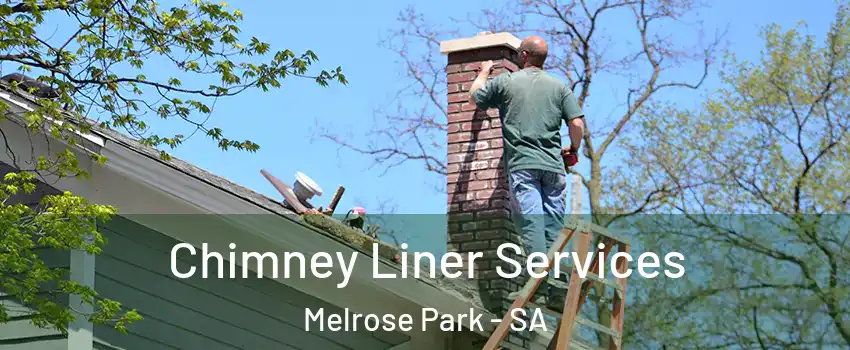  Chimney Liner Services Melrose Park - SA