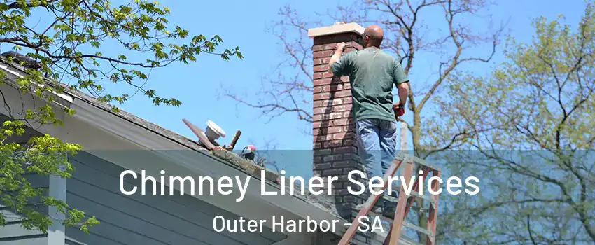 Chimney Liner Services Outer Harbor - SA